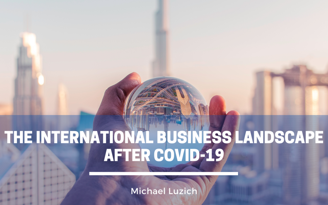 The International Business Landscape After COVID-19