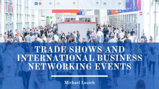 Trade Shows and International Business Networking Events